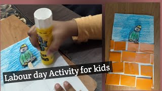 Labour Day Activity for students| Labour Day Activities for kindergarten #saadiacreazioni #kids