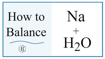 Balancing Equation Na + H2O = NaOH + H2 (and Type of Reaction)