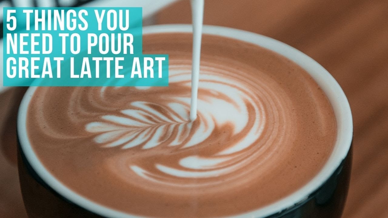 How to Pour Great Latte Art & What You NEED - YouTube