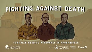 Fighting Against Death Canadian Medical Personnel In Afghanistan