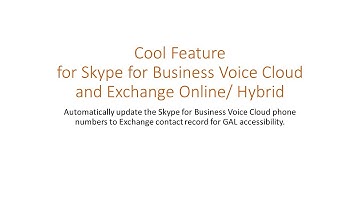 Cool Feature for Skype for Business Voice Cloud and Exchange Online/ Hybrid