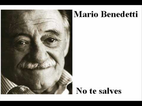 Mario Benedetti - No te salves - YouTube