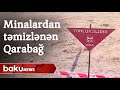 Qarabağda 400 hektardan çox ərazi minalardan təmizlənib