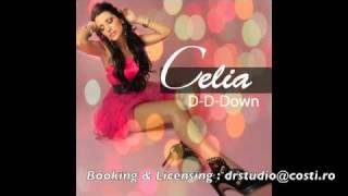 CELIA D-D-Down - New Single 2011 - produced by COSTI.RO.
