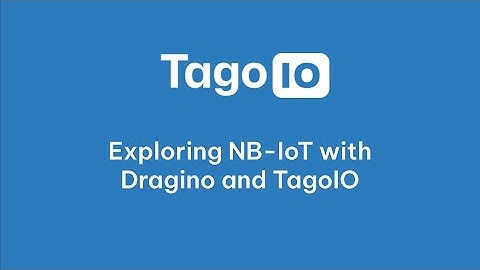 Exploring NB-IoT with Dragino and TagoIO