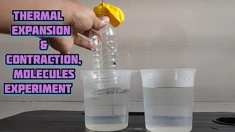 Thermal expansion & contraction, molecules science experiment ll science activity