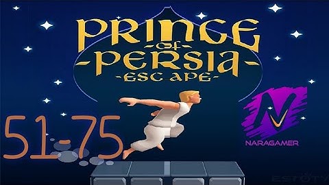 Prince of Persia : Escape Android Gameplay / Walkthrough Level #  51-75