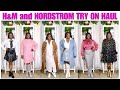 NORDSTROM and H&M TRY-ON HAUL