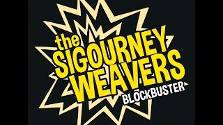 The Sigourney Weavers - Waste My Time