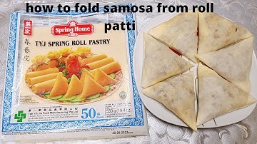 How To Fold Samosa Using Spring Roll Sheets |  How to Fold Samosas | Quick and Easy Technique