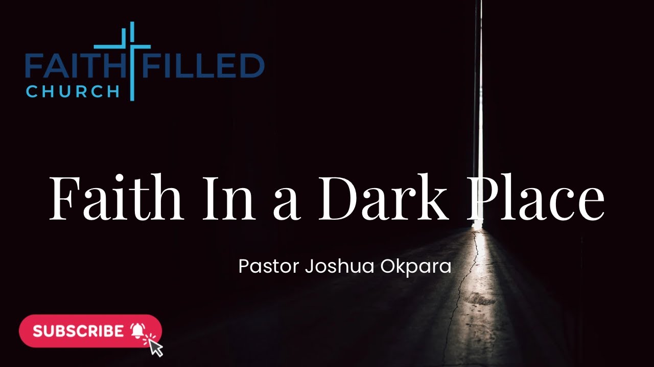 Faith In A Dark Place // Trusting God in DARKNESS