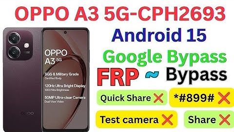 OPPO A3 5G (CPH2693) || FRP Bypass || Android 15 || Google account Bypass || OPPO A3 Frp Bypass.