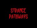 The future of strange pathways