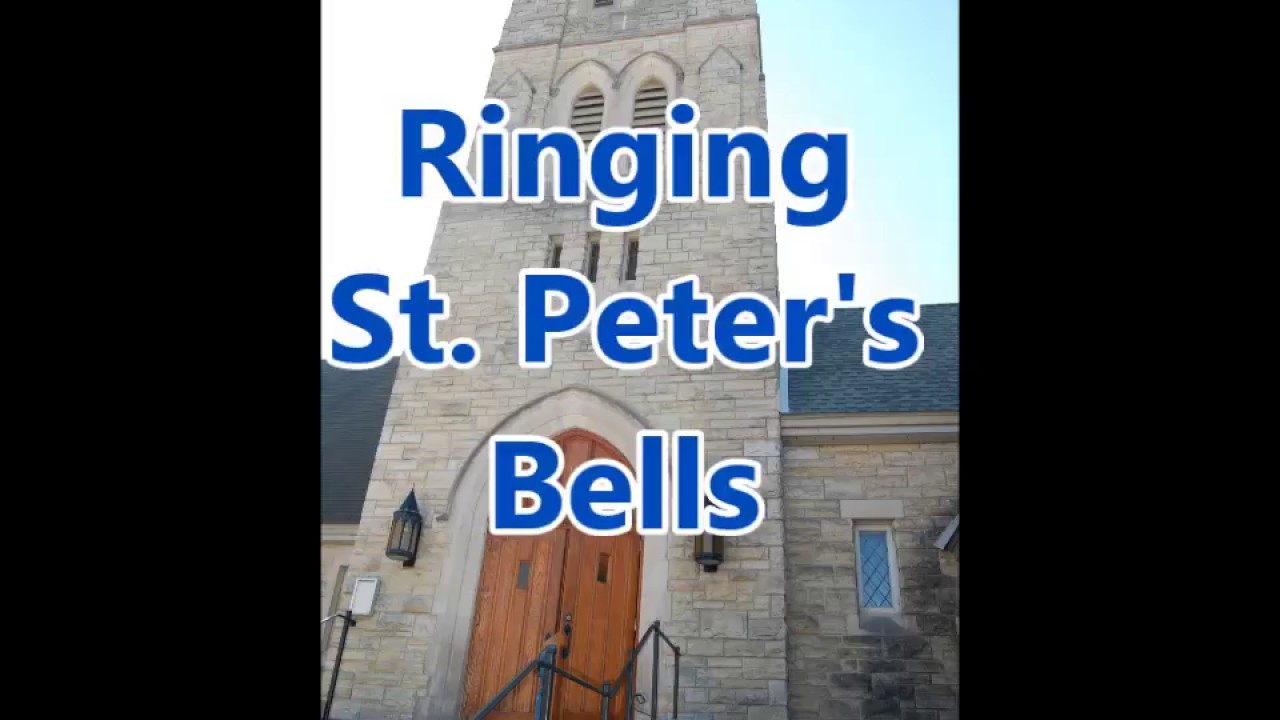 Ringing St.Peter's Bells, Ottawa, Ontario - YouTube