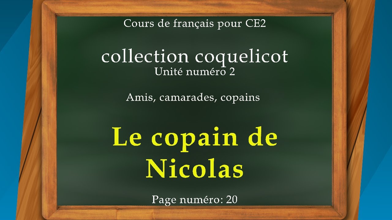 Le copain de Nicolas I  Coquelicot CE2   I   LIRE  I   Texte page 20