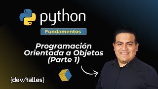 Curso Python:  Fundamentos básicos -  Programación Orientada a Objetos (Parte 1)