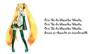 Oró, Sé Do Bheatha 'Bhaile - Hatsúné Mícheál (Hatsune Miku as Gaeilge)