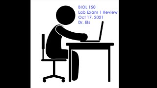 BIOL150 Lab Exam 1 Review 10-17-21