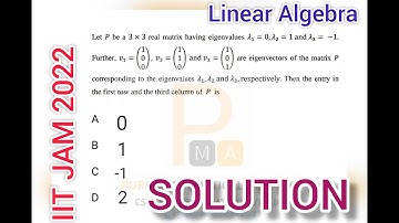 Iit Jam 2022 Linear Algebra Solution | Question 30 | Pure Mathematical Academy | Sudip Kumar