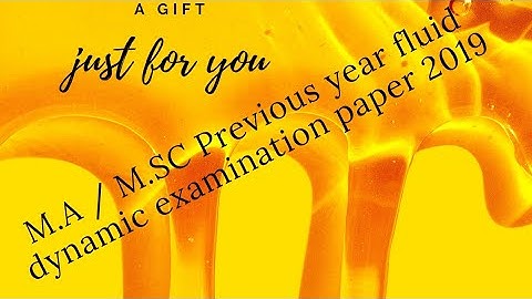 M.A / M.SC Previous year fluid dynamic examination paper 2019