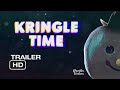 Kringle Time Official Trailer