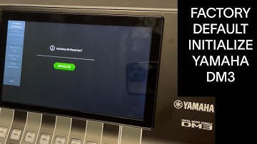 YAMAHA DM3 FACTORY DEFAULT / INITIALIZE