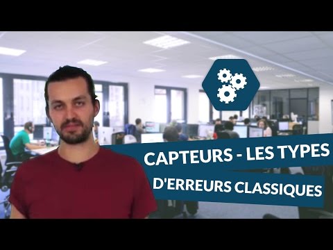 Les capteurs - Les types d'erreurs classiques - SI - TS - digiSchool