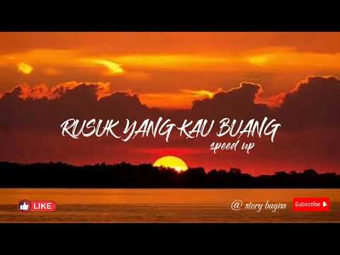 Rusuk yang kau buang (speed up)