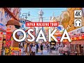 Osaka japan 4k walking tour  captions  immersive sound 4k ultra60fps