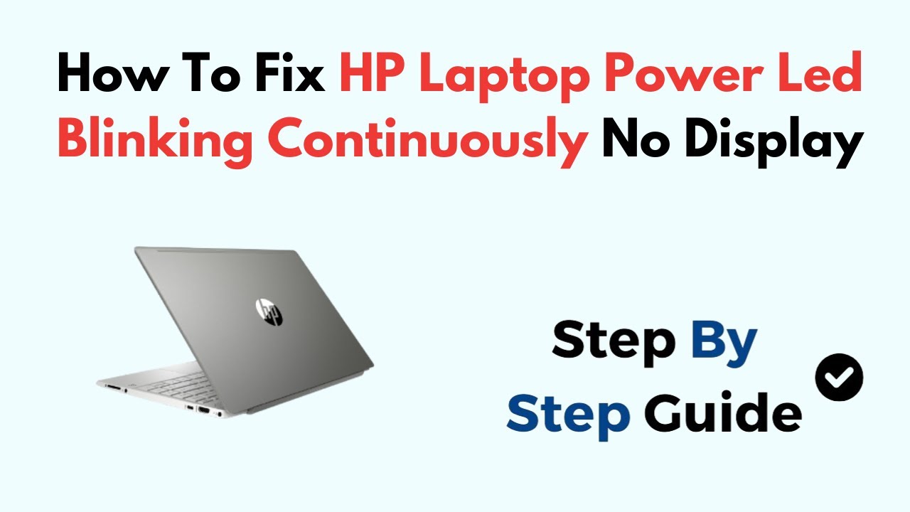 Hp Laptop Power Led Blinking Continuously No Display