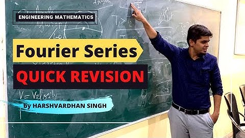 Fourier Series Quick Revision | Engineering Mathematics | GATE/ESE/PSUs | by Harshvardhan Singh