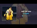 K Camp - Cry To You (AUDIO)