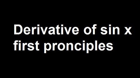 Derivative of sin x first pronciples
