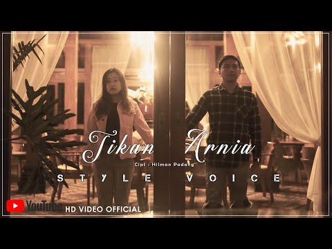 TIKAN ARNIA Cipt. Hilman Padang ( Official Video ) Style Voice