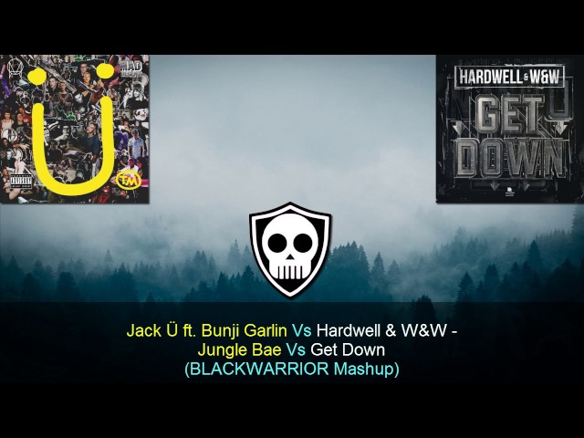 Jack Ü ft. Bunji Garlin Vs Hardwell & W&W - Jungle Bae Vs Get Down (BLACKWARRIOR Mashup)