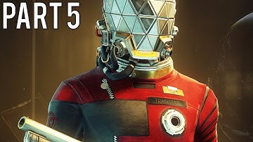 Prey (2017) Gameplay Walkthrough (No Commentary) - Part 5