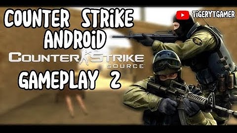 Counter Strike Source GAMEPLAY(ANDROID)