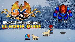 #Ys Ys Book 2: The Final Chapter - ULTIMATE GUIDE - ALL Items, ALL Bosses, ALL Secrets, 100%!