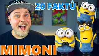 20 FAKTŮ - MIMONI