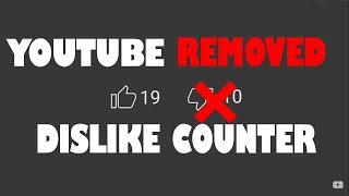 YouTube Removed Dislike counter?? My Reaction and thoughts on it