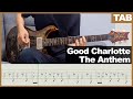 【TAB】Good Charlotte - The Anthem [GUITAR COVER] [INSTRUMENTAL COVER] by Yuuki-T