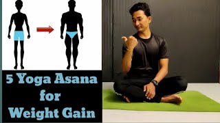 Famous 5 Yoga Poses for Weight Gain | Yoga for Healthy Weight | Yoga for Weight Gain Net Worth