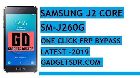 Samsung J2 Core SM-J260G FRP Bypass (One Click) Latest Solution
