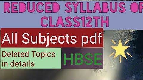 Hbse Reduced Syllabus class 12 all subjects pdf on cbse basis.