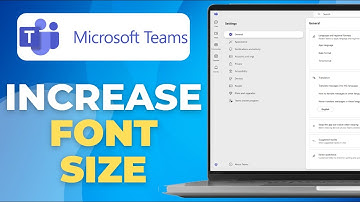 How to Increase Font Size in Microsoft Teams Accessibility Settings