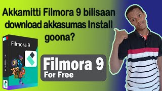 Akkamitti Filmora 9 bilisan download fi install goona/How To Download And Install Filmora 9 For free screenshot 4