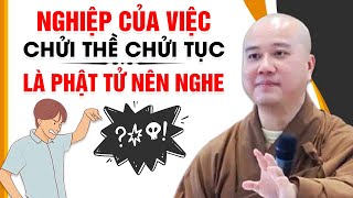 NGHIỆP CỦA VIỆC CHỬI THỀ CHỬI TỤC - LÀ PHẬT TỬ NÊN NGHE | Thầy Thích Pháp Hòa - Tu Viện Tây Thiên