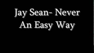 Watch Jay Sean Never An Easy Way video