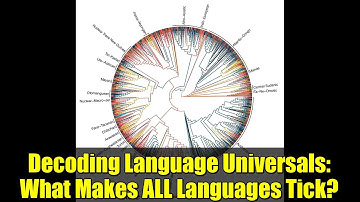 Decoding Language Universals: What Makes ALL Languages Tick?