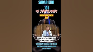 HAKIKAT ADAM ITU ADALAH RUHI / KH. Syaiful Karim